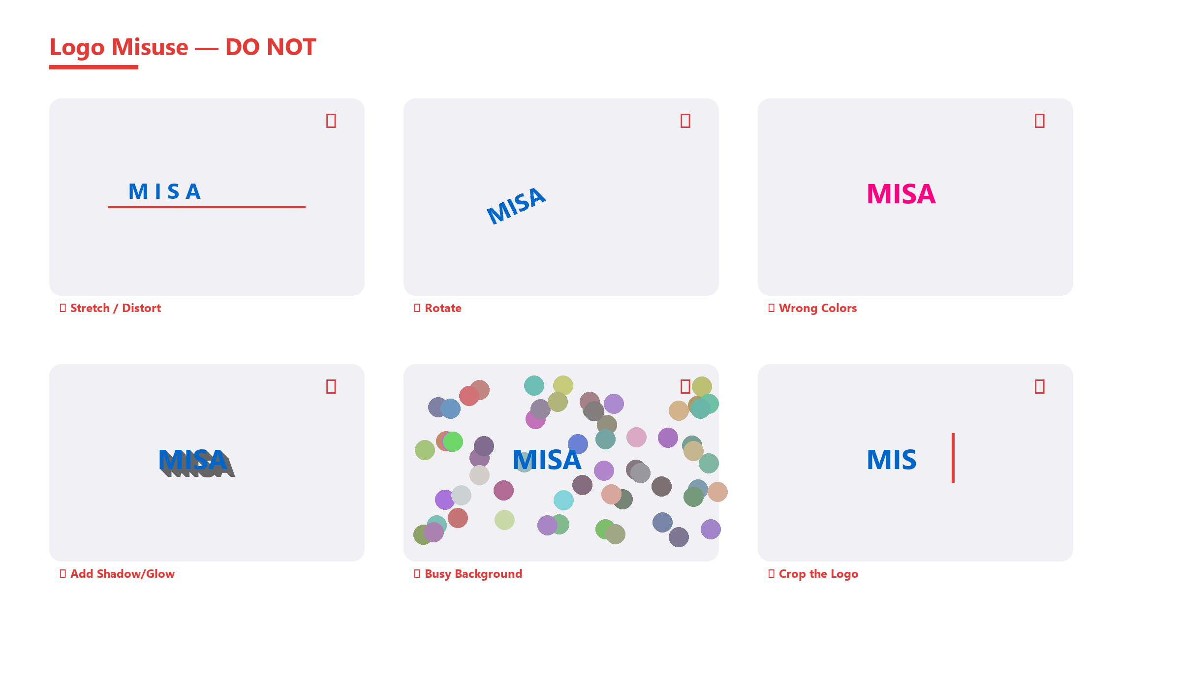 Logo Misuse Examples — DO NOT